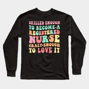 Retro Registered Nurse RN Vintage Style Groovy Nursing Grad Long Sleeve T-Shirt